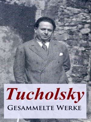 cover image of Tucholsky--Gesammelte Werke